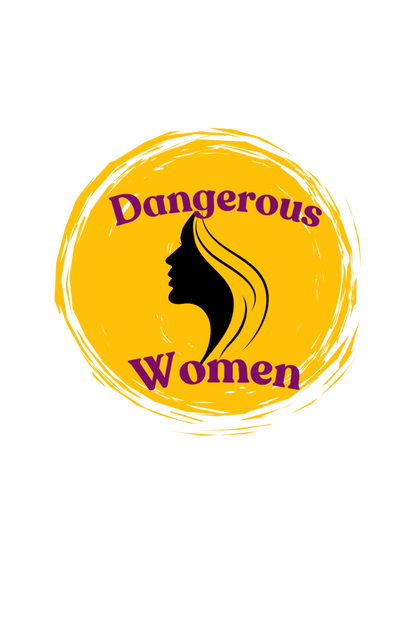 Dangerous women T-Shirt