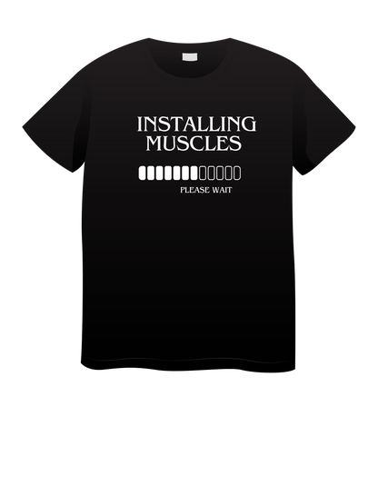 Installing Muscle T-shirt